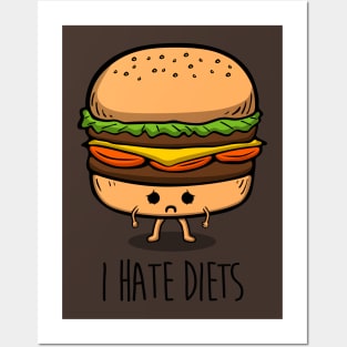 I hate diets Posters and Art